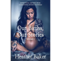 Our Births, Our Stories Volume 2 - Paperback