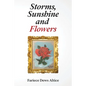 Storms, Sunshine and Flowers - Paperback