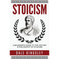 Stoicism: A Beginner's Guide to the History & Philosophy of Stoicism - Paperback