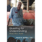 Questing for Understanding: Persons, Places, Passions - Hardcover