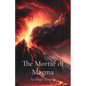 The Mortar of Magma - Paperback