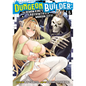 Dungeon Builder: The Demon King's Labyrinth Is a Modern City! (Manga) Vol. 5 - Paperback