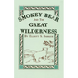 Smokey Bear and the Great Wilderness - Paperback