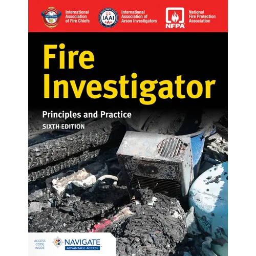 Fire Investigator: Principles and Practice - Paperback