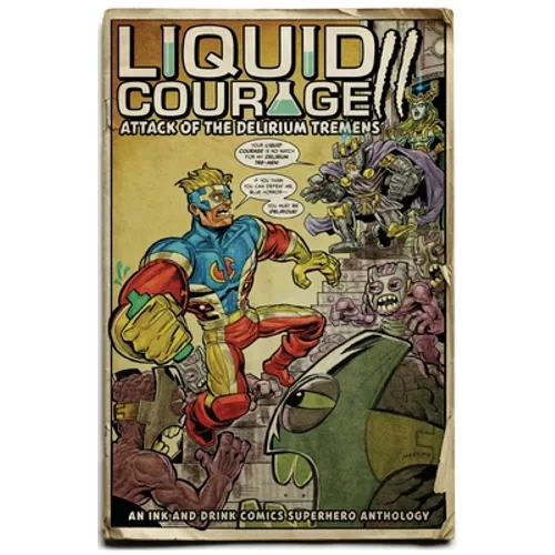 Liquid Courage II: Attack of the Delirium Tremens - Paperback
