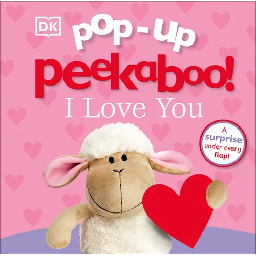 Pop-Up Peekaboo! I Love You: A Surprise Under Every Flap! - Board Book