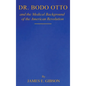 Dr. Bodo Otto and The Medical Background of the American Revolution - Hardcover