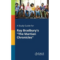 A Study Guide for Ray Bradbury's "The Martian Chronicles" - Paperback