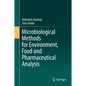 Microbiological Methods for Environment, Food and Pharmaceutical Analysis - Hardcover