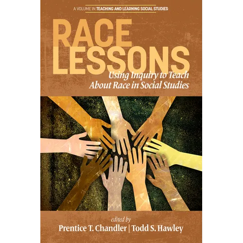 Race Lessons: Using Inquiry to Teach About Race in Social Studies - Paperback