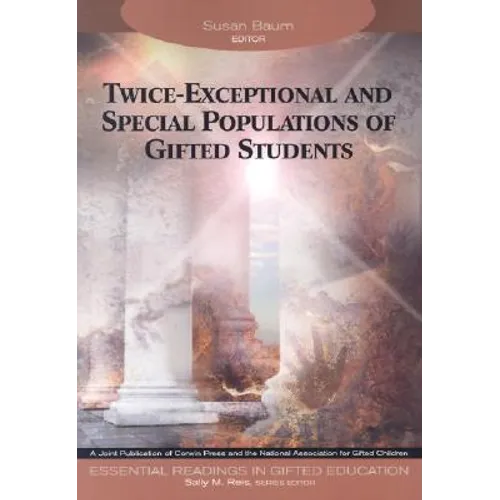 Twice-Exceptional and Special Populations of Gifted Students - Paperback
