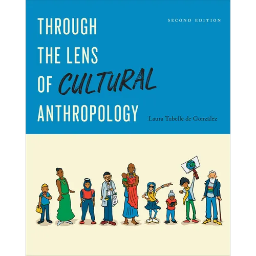 Through the Lens of Cultural Anthropology: Second Edition - Paperback