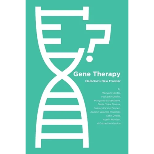Gene Therapy: Medicine's New Frontier - Paperback