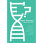 Gene Therapy: Medicine's New Frontier - Paperback