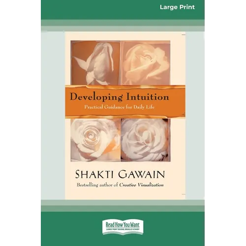 Developing Intuition: Practical Guidance for Daily Life [LP 16 Pt Edition] - Paperback