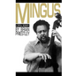 Mingus, a Critical Biography - Paperback