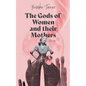 The Gods of Women and their Mothers: Stories - Paperback