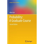 Probability: A Graduate Course - Paperback
