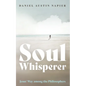 Soul Whisperer: Jesus' Way Among the Philosophers - Hardcover