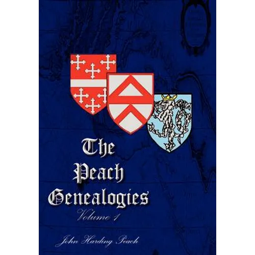 The Peach Genealogies: Volume 1 - Hardcover
