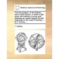 The Sea-Surgeon, or the Guinea Man's Vade Mecum. in Which Is Laid Down, the Method of Curing Such Diseases as Usually Happen Abroad, Especially on the - Paperback