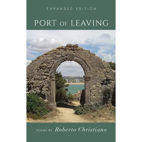 Port of Leaving: (Expanded Edition) - Hardcover