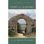 Port of Leaving: (Expanded Edition) - Hardcover