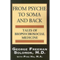 From Psyche to Soma and Back: Tales of Biopsychosocial Medicine - Paperback