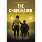 The ChairLeader: Lead Without Limits - Hardcover
