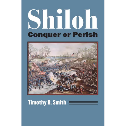 Shiloh: Conquer or Perish - Paperback
