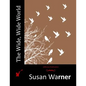 The Wide, Wide World - Paperback
