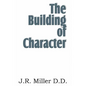 The Building of Character - Paperback
