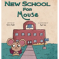 New School for Mouse - Hardcover