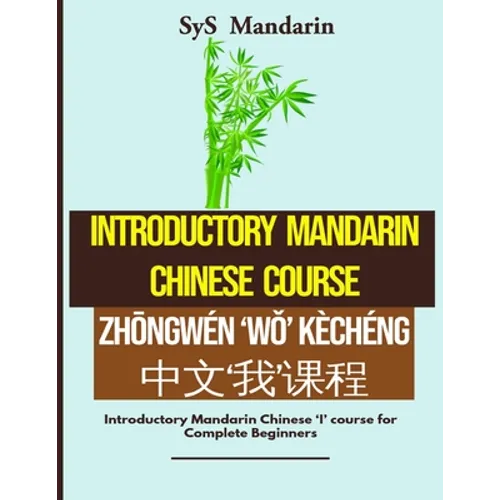 Introductory Mandarin Chinese Course - Paperback