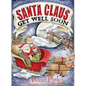 Santa Claus, Get Well Soon - Hardcover