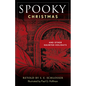 Spooky Christmas: And Other Haunted Holidays - Paperback