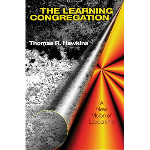 The Learning Congregation: A New Vision of Leadership - Paperback