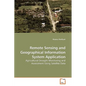 Remote Sensing and Geographical Information System Application - Paperback