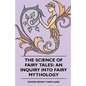 The Science of Fairy Tales: An Inquiry into Fairy Mythology - Paperback