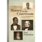 Slavery in the Courtroom (1985): An Annotated Bibliography of American Cases - Paperback