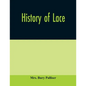 History of lace - Paperback
