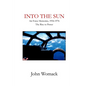 Into the Sun: Air Force Memories, 1957-1976, The Rise to Power - Paperback