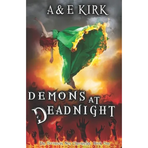 Demons at Deadnight: The Divinicus Nex Chronicles: Book One - Paperback
