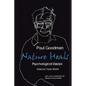 Nature Heals: The Psychological Essays of Paul Goodman - Paperback