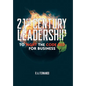 21St Century Leadership to Fight the Code Red for Business - Hardcover