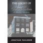 The Ghost of Fannie Guthry-Baehm: A Murder Mystery - Paperback