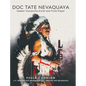 Doc Tate Nevaquaya: Master Comanche Artist and Flute Player - Hardcover