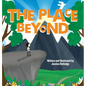 The Place Beyond - Hardcover