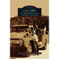 Cal Fire: San Bernardino, Inyo, and Mono Counties - Hardcover