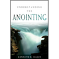 Understanding the Anointing - Paperback